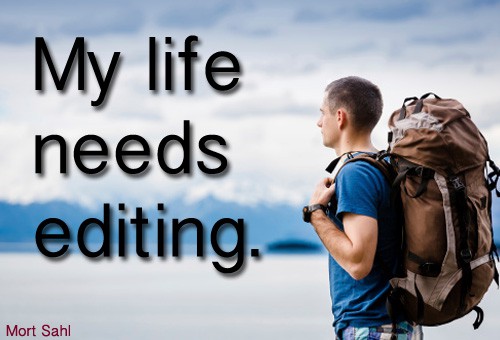 Quote of the Day - Editing My Life