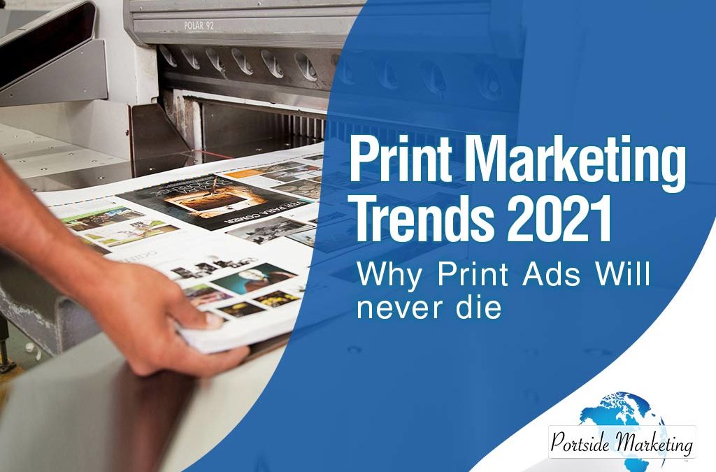 Print Marketing Trends – Branding 2021